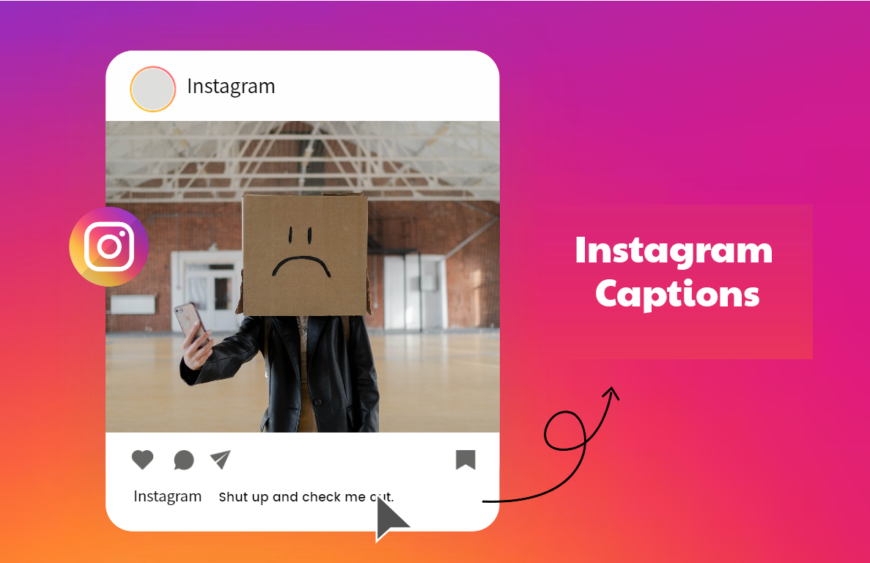 Why Instagram Captions Matter